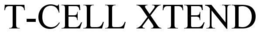 T- CELL XTEND trademark