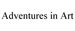 ADVENTURES IN ART trademark