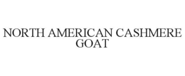NORTH AMERICAN CASHMERE GOAT trademark