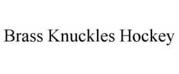 BRASS KNUCKLES HOCKEY trademark