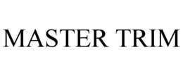 MASTER TRIM trademark