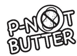 P-NOT BUTTER trademark