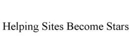 HELPING SITES BECOME STARS trademark