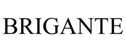 BRIGANTE trademark