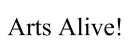 ARTS ALIVE! trademark