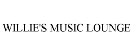 WILLIE'S MUSIC LOUNGE trademark