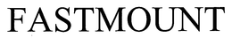 FASTMOUNT trademark