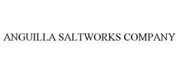 ANGUILLA SALTWORKS COMPANY trademark