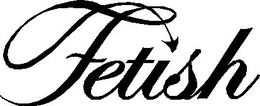 FETISH trademark