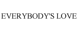EVERYBODY'S LOVE trademark