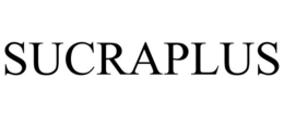 SUCRAPLUS trademark