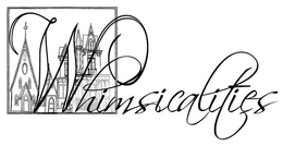 WHIMSICALITIES trademark
