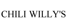 CHILI WILLY'S trademark