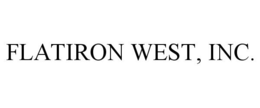 FLATIRON WEST, INC. trademark