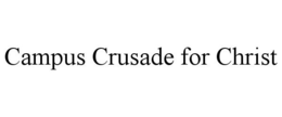 CAMPUS CRUSADE FOR CHRIST trademark