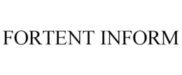 FORTENT INFORM trademark