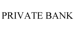PRIVATE BANK trademark