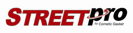 STREET PRO BY COMETIC GASKET trademark