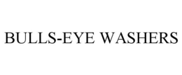 BULLS-EYE WASHERS trademark