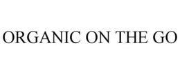 ORGANIC ON THE GO trademark
