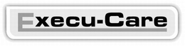 EXECU-CARE trademark
