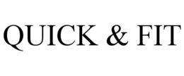 QUICK & FIT trademark