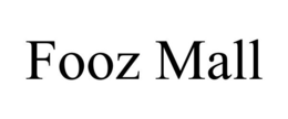 FOOZ MALL trademark