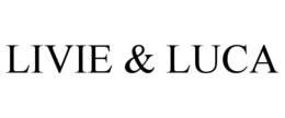 LIVIE & LUCA trademark