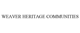 WEAVER HERITAGE COMMUNITIES trademark