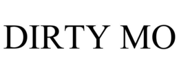 DIRTY MO trademark