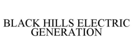 BLACK HILLS ELECTRIC GENERATION trademark