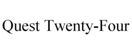 QUEST TWENTY-FOUR trademark