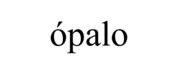 ÓPALO trademark