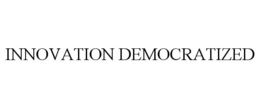 INNOVATION DEMOCRATIZED trademark