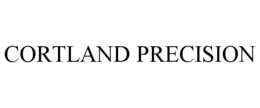 CORTLAND PRECISION trademark