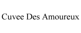 CUVEE DES AMOUREUX trademark