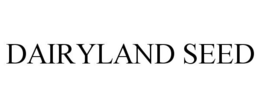 DAIRYLAND SEED trademark