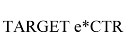 TARGET E*CTR trademark