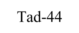 TAD-44 trademark