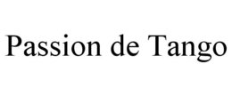 PASSION DE TANGO trademark
