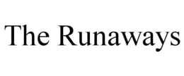 THE RUNAWAYS trademark