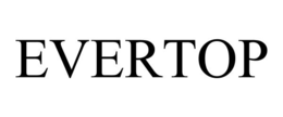 EVERTOP trademark