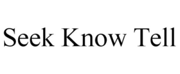SEEK KNOW TELL trademark
