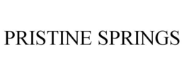 PRISTINE SPRINGS trademark