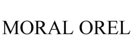 MORAL OREL trademark