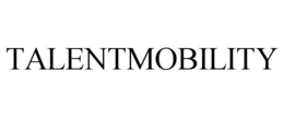 TALENTMOBILITY trademark
