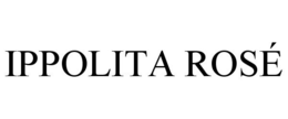IPPOLITA ROSÉ trademark