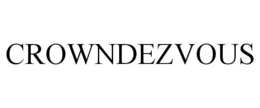 CROWNDEZVOUS trademark