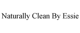 NATURALLY CLEAN BY ESSIE trademark