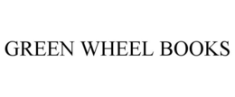 GREEN WHEEL BOOKS trademark